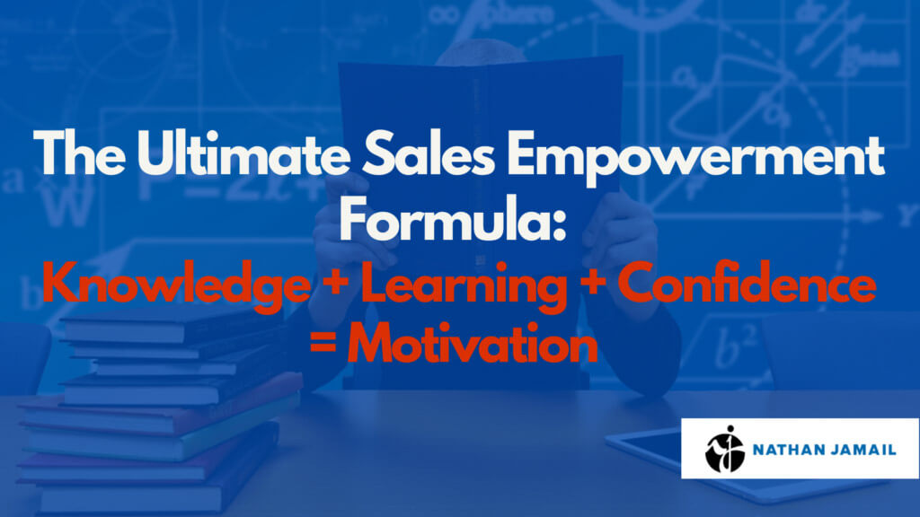 The 3 Proven Strategies that Empower Your Sales Team  by Nathan Jamail
