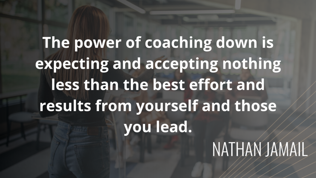Image with quote by Nathan Jamail from his leadership book Serve Up, Coach Down