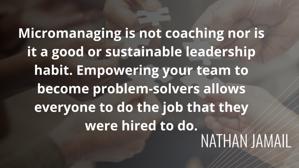 Image with quote on micro-managing by Nathan Jamail