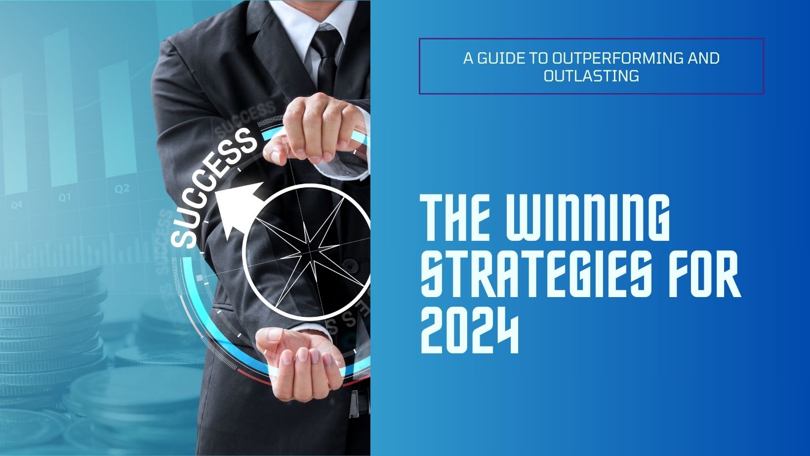the Winning Strategies for 2024