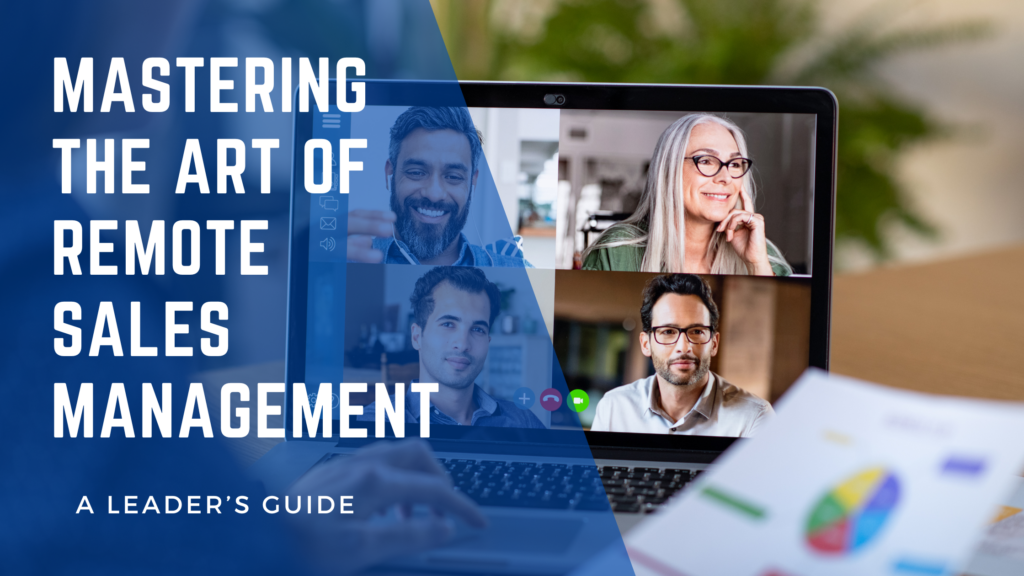 Mastering the Art of Remote Sales Management - Nathan Jamail
