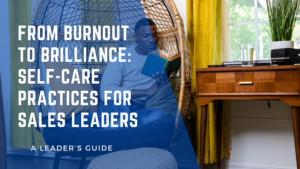 Discover essential self-care practices for sales leaders with Nathan Jamail. Learn how to prevent burnout, boost productivity, and promote mental well-being while thriving in high-stress sales leadership roles.