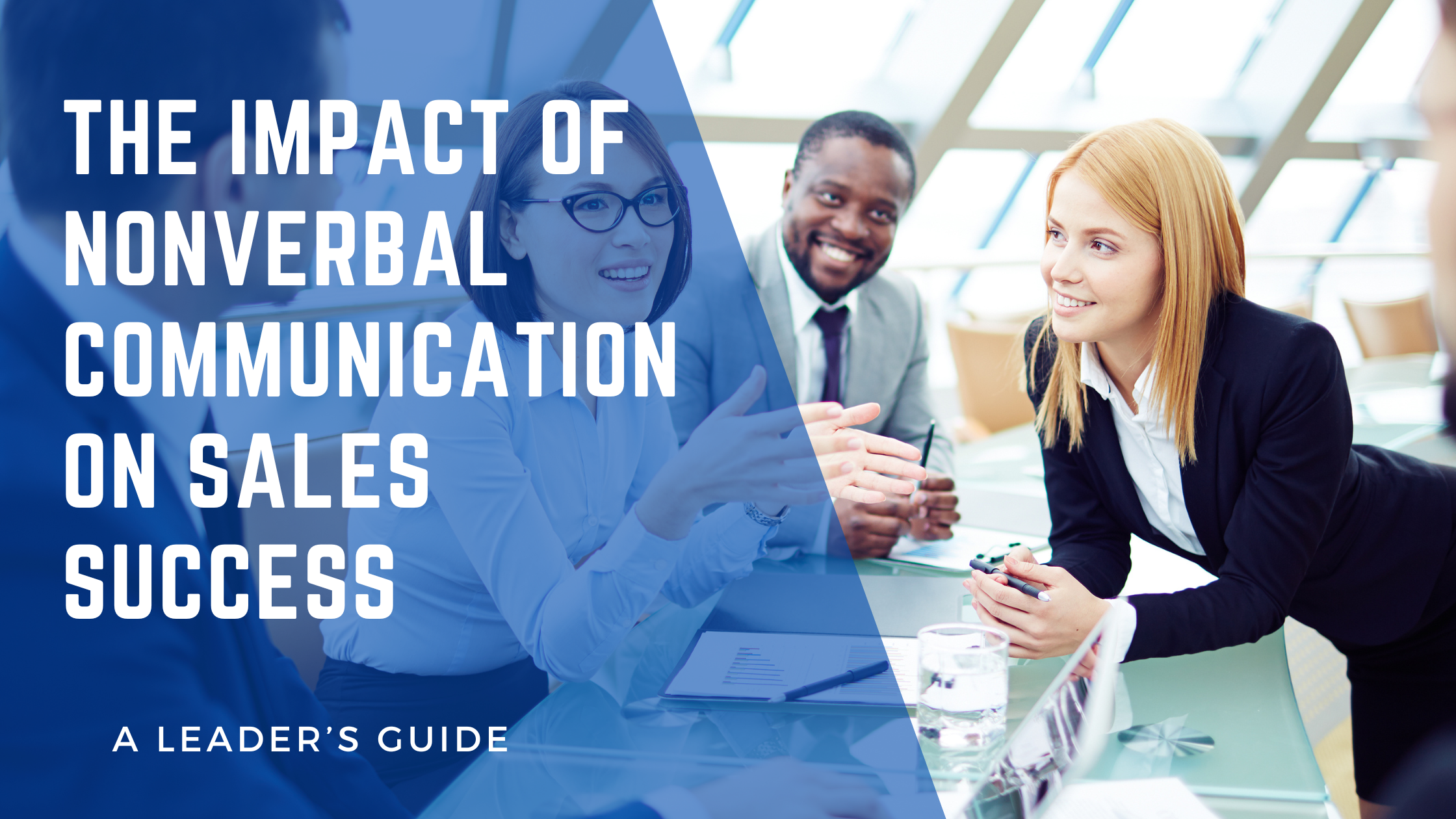 Discover the impact of nonverbal communication on sales success with Nathan Jamail. Learn how body language, eye contact, and tone can build trust, improve client engagement, and boost your sales performance.