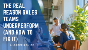 Discover why sales teams underperform and how to fix it. Learn the key leadership mistakes that hold teams back and the strategies top sales leaders use to drive success and accountability.