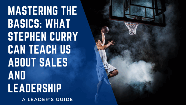 Discover why mastering the basics in sales and leadership is the key to long-term success. Learn how consistent practice—like Stephen Curry’s daily shooting routine—builds confidence, performance, and results.