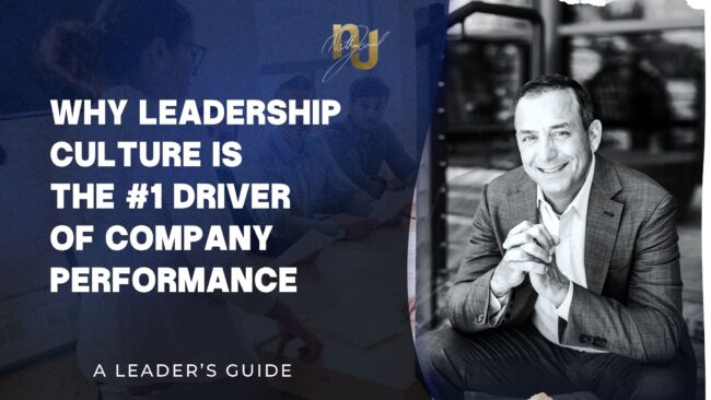 Why Leadership Culture Is the #1 Driver of Company Performance