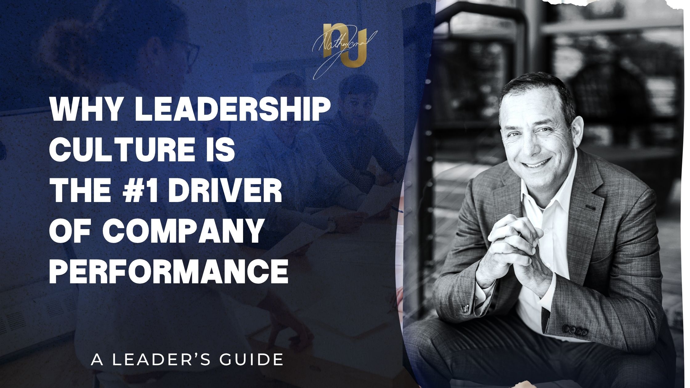 Why Leadership Culture Is the #1 Driver of Company Performance