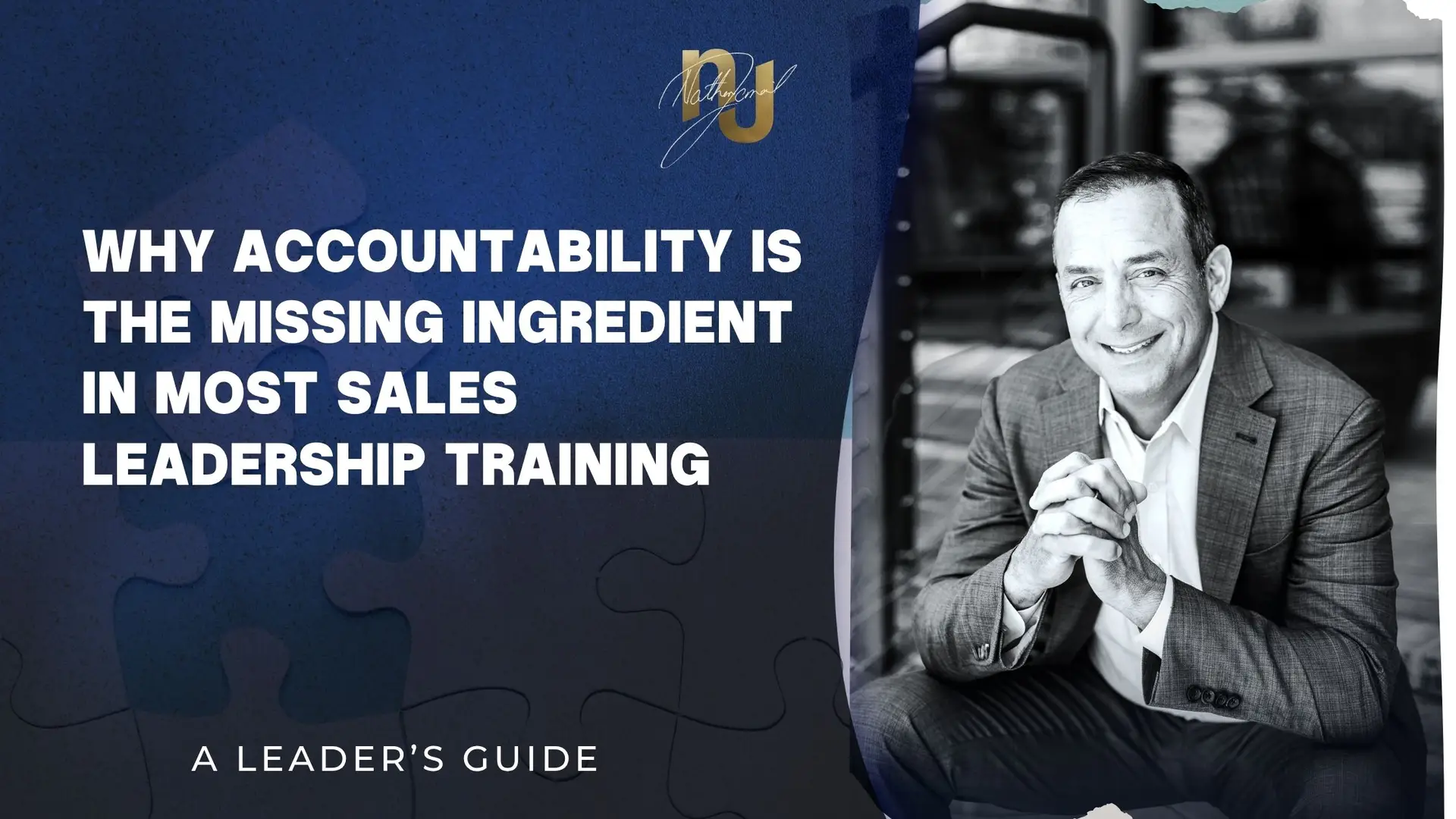 Why Accountability Is the Missing Ingredient in Most Sales Leadership Training with Sales Leadership Keynote Speaker Nathan Jamail