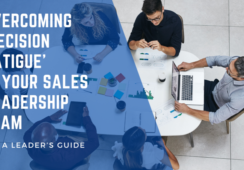 overcoming decision fatigue in sales leadership