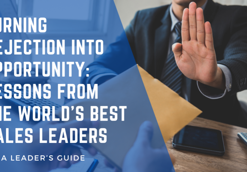 Discover how turning rejection into opportunity can transform your sales approach. Learn strategies from top sales leaders to reframe rejection, gain valuable insights, and turn 'no' into your next big success.