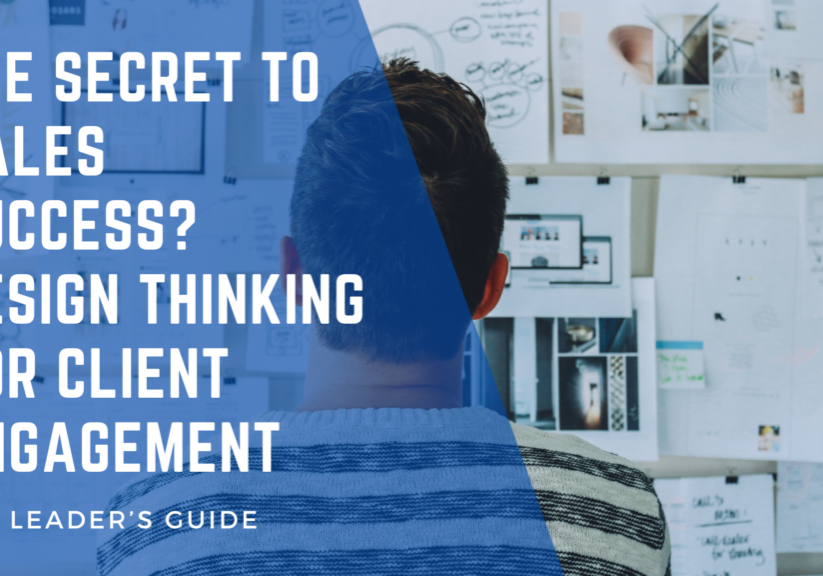 Discover how design thinking for client engagement can transform your sales strategy. Learn how empathy, creativity, and problem-solving can enhance client relationships and drive sales success with insights from Nathan Jamail.