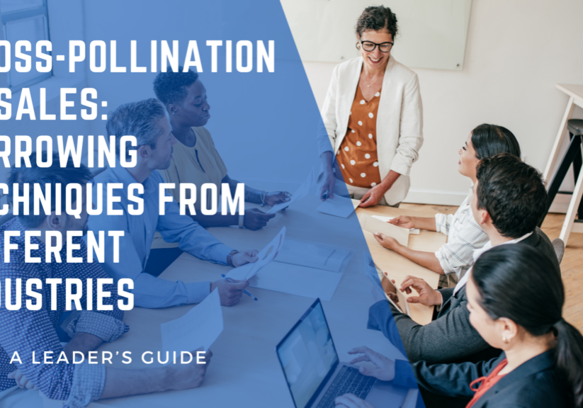 Discover how cross-pollination in sales can transform your strategy! Learn how borrowing techniques from tech, healthcare, entertainment, and more can drive innovation, boost engagement, and improve sales success.