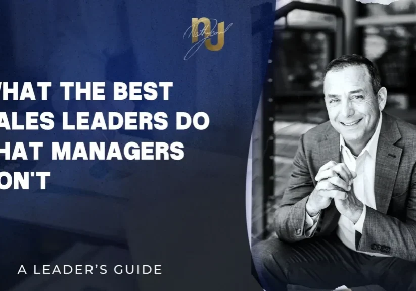 What the Best Sales Leaders Do That Managers Don't